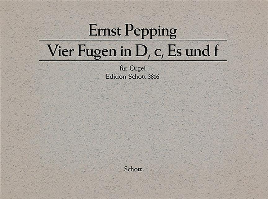 Four Fugues in D, C, E flat and F