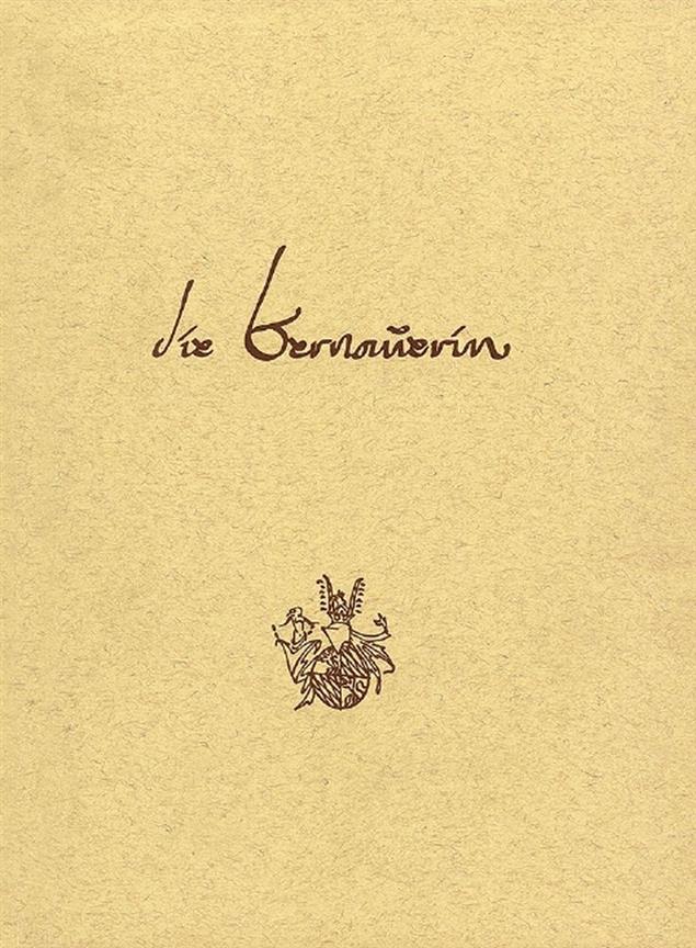 Die Bernauerin : Ein bairisches Stuck
