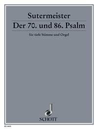 Der 70. und 86. Psalm : Eile, eile, eile, Gott, mich zu erretten