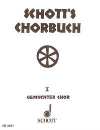 Schott's Chorbuch Band 1 : Vierstimmige Gesange