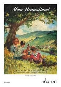 Mein Heimatland : Die schönsten Volks-, Wander-, Trink- und Scherzlieder