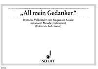 All mein Gedanken : 22 deutsche Volkslieder