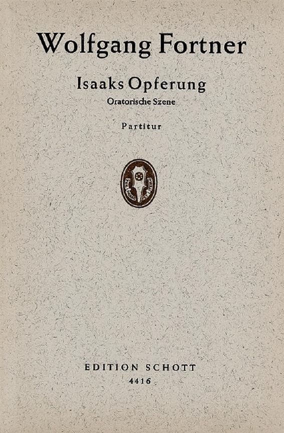 Isaaks Opferung : Oratorische Szene nach dem Text der Vulgata