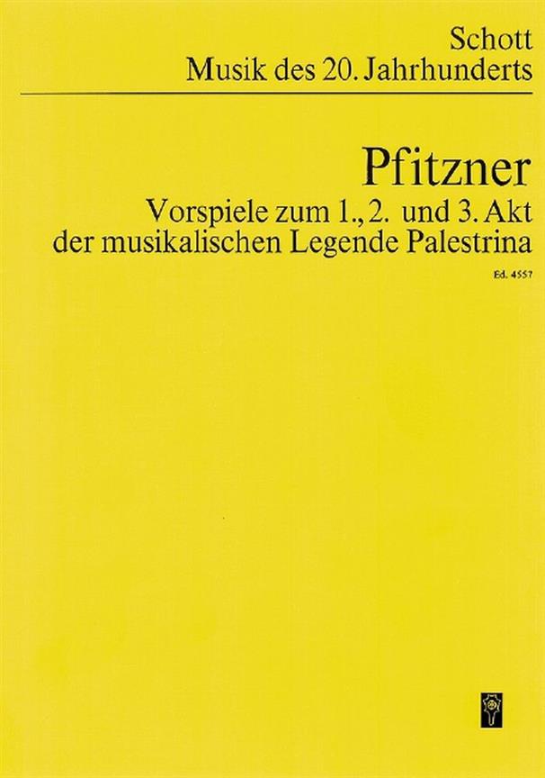 Palestrina : Drei Vorspiele zu der musikalischen Legende