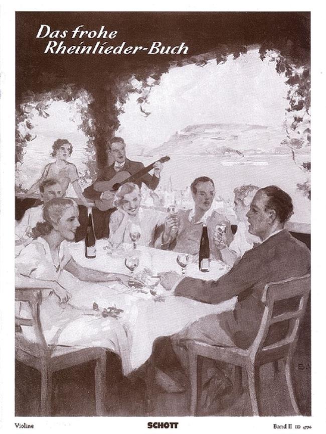 Das frohe Rheinlieder-Buch Band 2 : Eine Sammlung der meistgesungenen Lieder von Rhein, Wein und Liebe