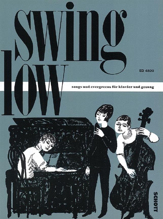 Swing Low : Songs und Evergreens