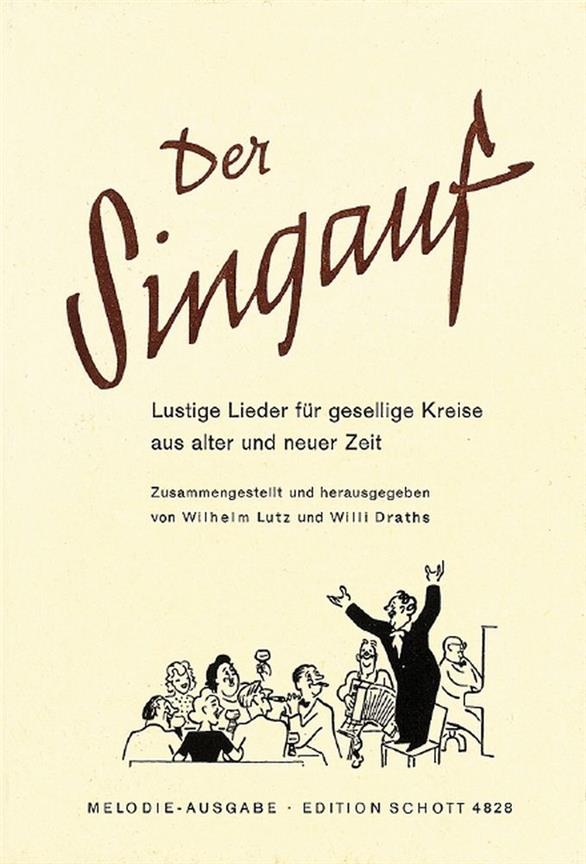 Der Singauf : Lustige Lieder für gesellige Kreise aus alter und neuer Zeit