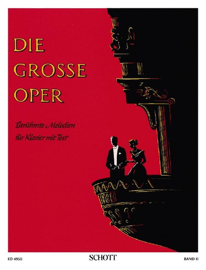 Die große Oper Band 2 : Berühmte Melodien