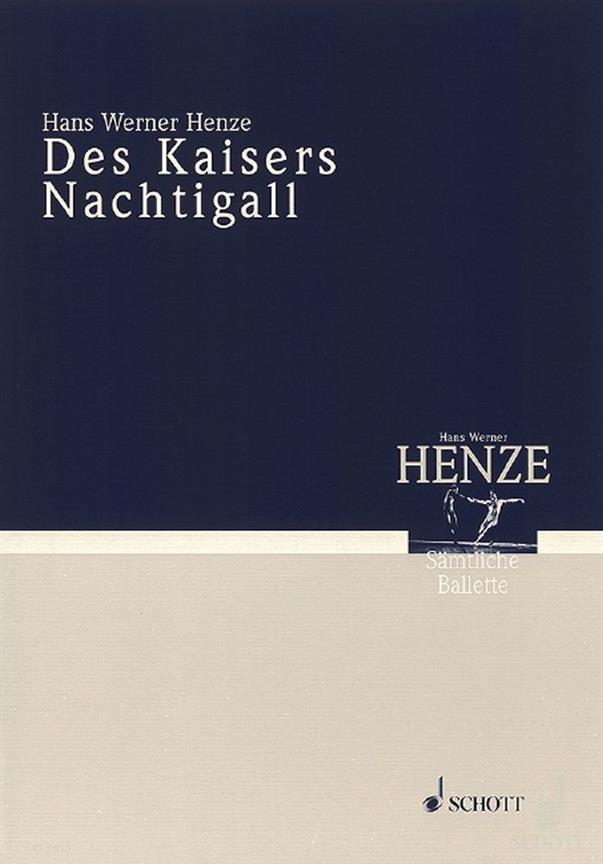 Des Kaisers Nachtigall : Ballett-Pantomime frei nach dem gleichnamigen Marchen von Hans Christian Andersen
