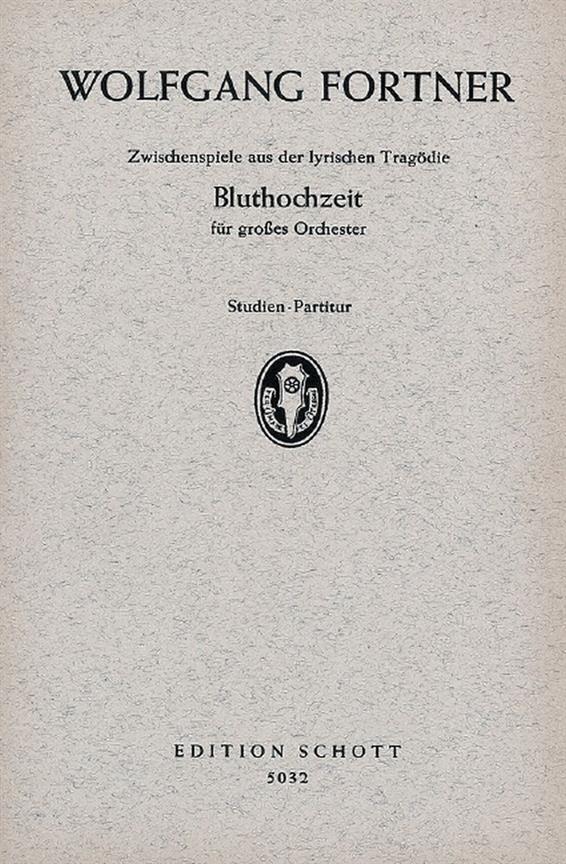 Bluthochzeit : Zwischenspiele aus der lyrischen Tragodie von Federíco García Lorca