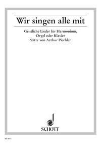 Wir singen alle mit : Geistliche Lieder - leicht gesetzt