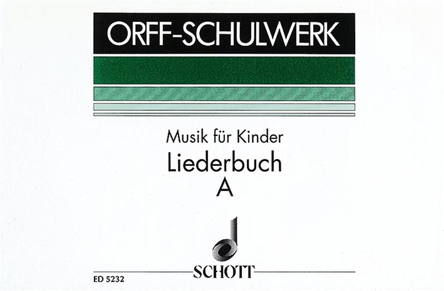 Musik für Kinder : Liederbuch A: Unterstufe