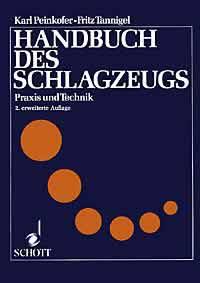 Handbuch des Schlagzeugs : Praxis und Technik