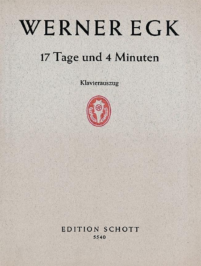 17 Tage und 4 Minuten : Opera semibuffa in 3 Akten (5 Bildern)