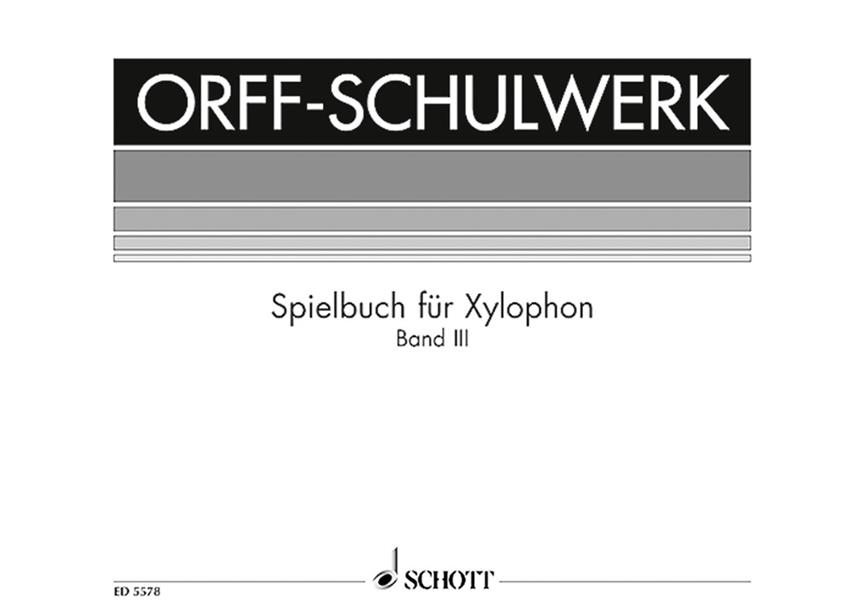 Spielbuch für Xylophon Vol. 3 : Im pentatonischen Raum