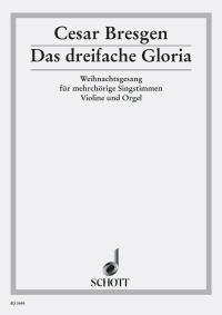 Das dreifache Gloria : Weihnachtsgesang
