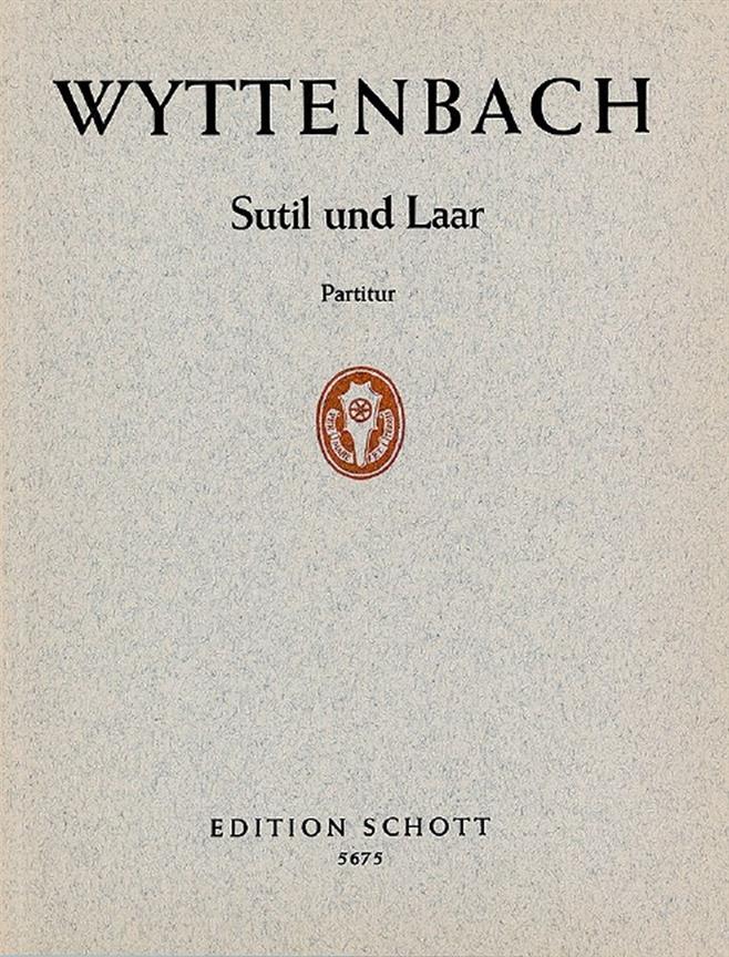Sutil und Laar : 10 Scherzlieder