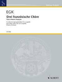 Drei franzosische Chore : aus dem Ballett Joan von Zarissa