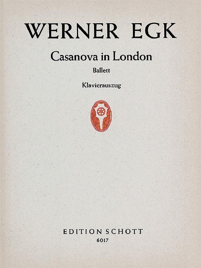 Casanova in London : Ballet in ten Scenes