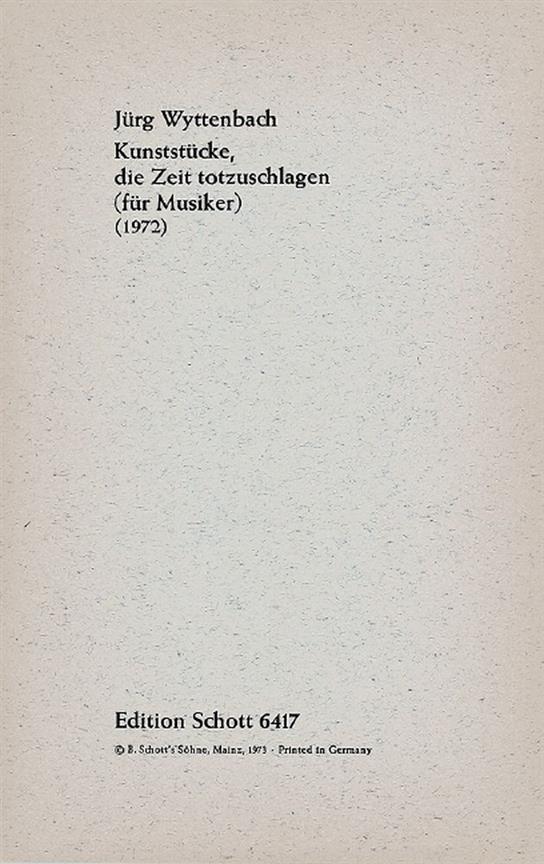 Kunststucke, die Zeit totzuschlagen : Musikalische Aktion