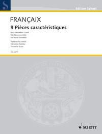 9 characteristic Pieces : for 2 flutes, 2 oboes 2 clarinets, 2 bassoons and 2 horns