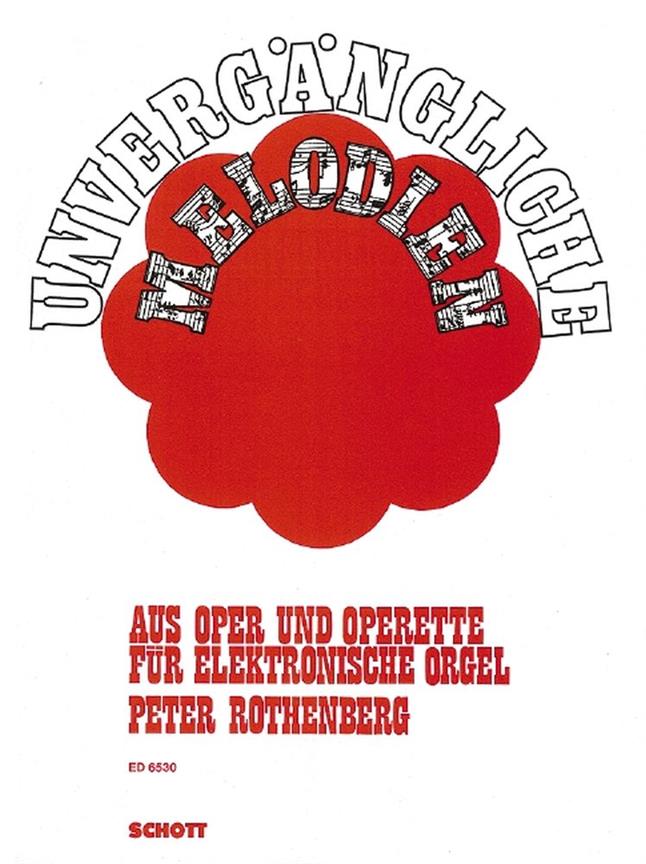 Unvergängliche Melodien : from opera and operetta