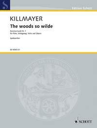 The woods so wilde : Chamber music No. 1