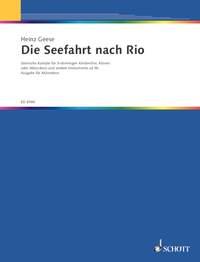 Die Seefahrt nach Rio : Szenische Kantate mit Versen von James Kruss