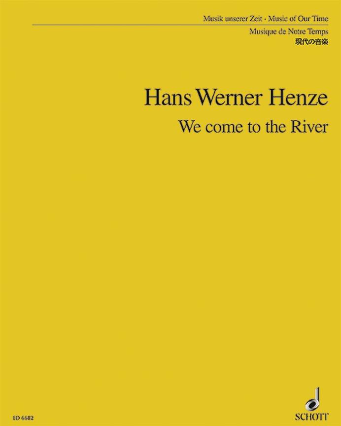 We come to the River : Handlungen für Musik