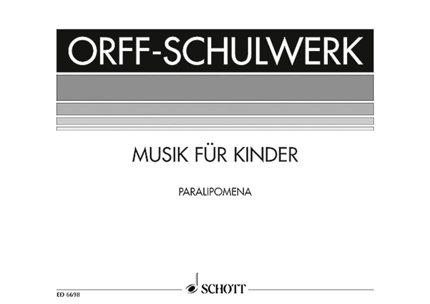 Paralipomena : Orff-Schulwerk