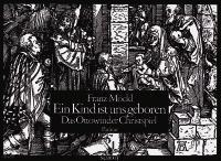 Ein Kind ist uns geboren : Das Ottowinder Christspiel
