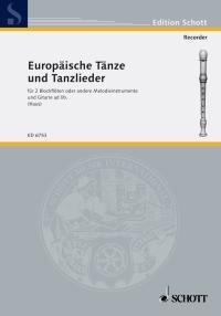 Europaische Tanze & Tanzlieder