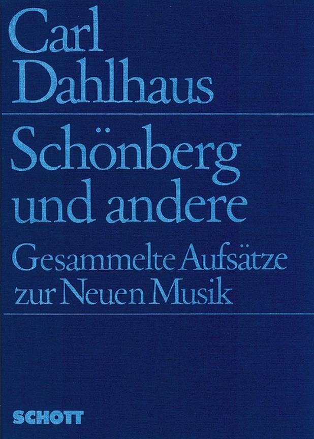 Schonberg und andere : Gesammelte Aufsatze zur Neuen Musik