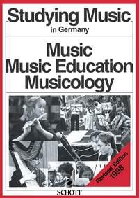 Studying Music in Germany : Music - Music Education - Musicology 2000