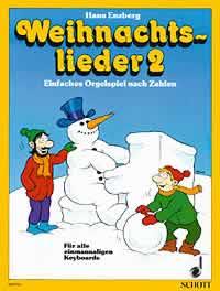 Weihnachtslieder Band 2 : Einfaches Orgelspiel nach Zahlen. Die schönsten Weihnachtslieder. Sehr leicht gesetzt