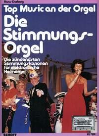 Die Stimmungsorgel : Die zündensten Stimmungslieder