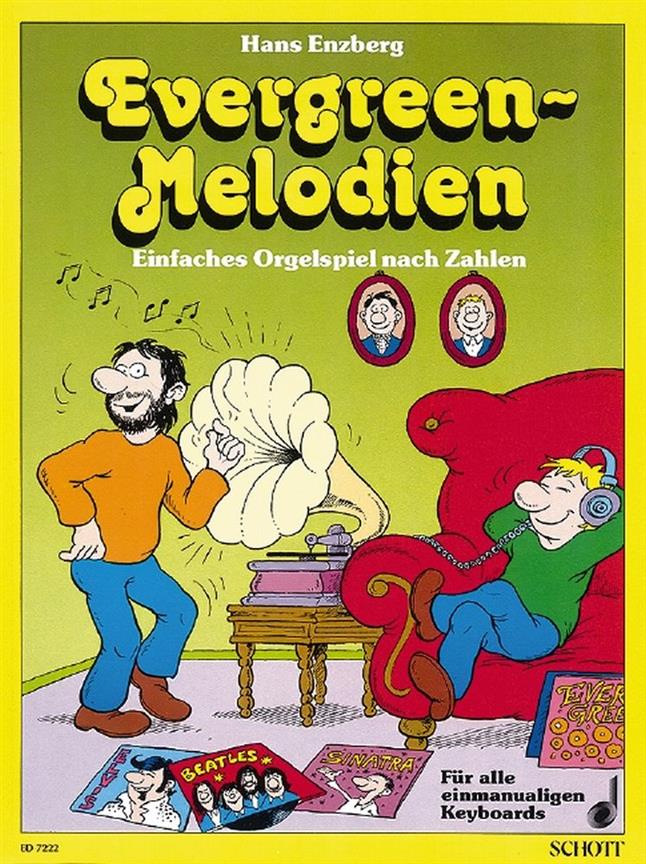 Evergreen-Melodien : Einfaches Orgelspiel nach Zahlen