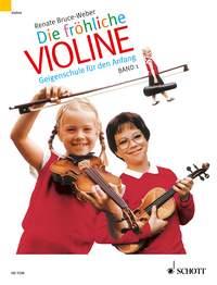 Die frohliche Violine Band 1 : Geigenschule fur den Anfang