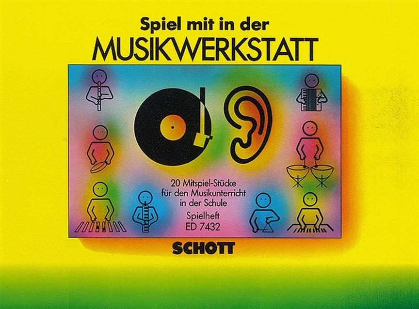 Die Musikwerkstatt : Spiel mit in der Musikwerkstatt