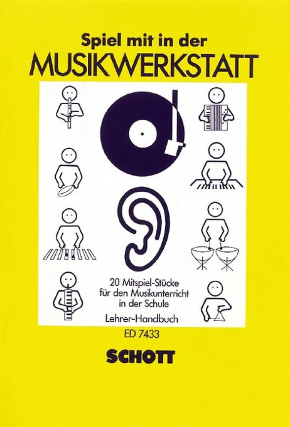 Die Musikwerkstatt : Spiel mit in der Musikwerkstatt