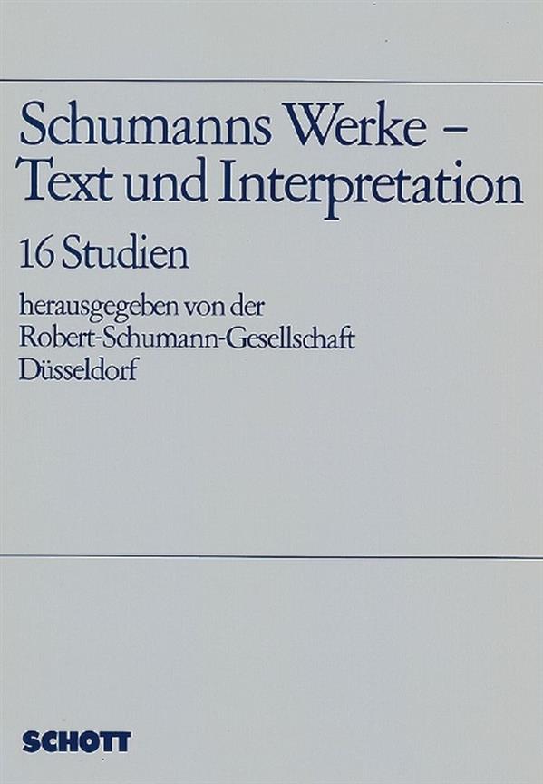 Schumanns Werke : Texte und Interpretation