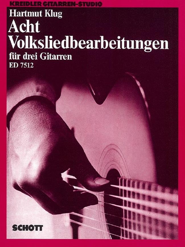 Acht Volksliedbearbeitungen