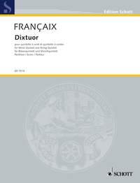 Dixtuor : Flute, Oboe, Clarinet, Bassoon, French Horn, 2 Violins, Viola, Violoncello and Double-Bass