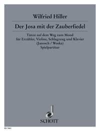Der Josa mit der Zauberfiedel : Tänze auf dem Weg zum Mond