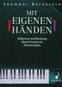 With your own hands : Selbstverwirklichung durch kreatives Klavieruben
