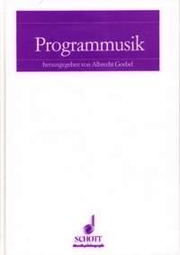 Programmmusik : Analytische Untersuchungen und didaktische Empfehlungen fur den Musikunterricht in der Sekundarstufe