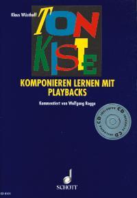Tonkiste : Komponieren lernen mit Playbacks