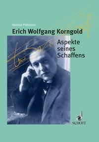 Erich Wolfgang Korngold : Aspekte seines Schaffens