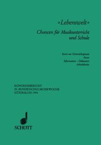 Lebenswelt : Chancen fur Musikunterricht und Schule