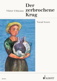 Der zerbrochene Krug op. 36 : Oper nach Heinrich von Kleist in einem Akt